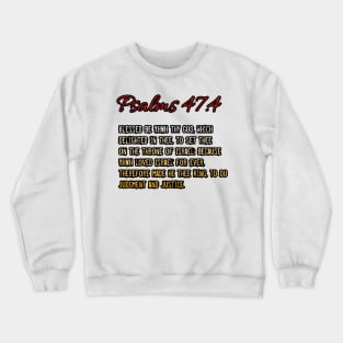 Psalms 47:4 Crewneck Sweatshirt